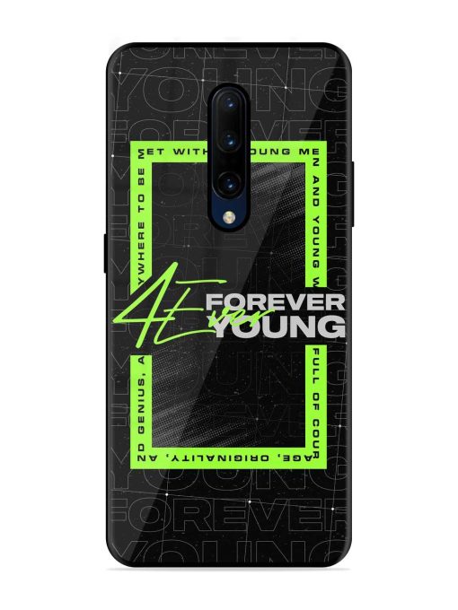 Forever Young Glossy Metal Phone Cover for Oneplus 7 Pro Zapvi