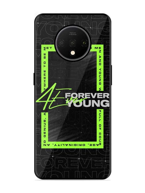 Forever Young Glossy Metal Phone Cover for Oneplus 7T Zapvi