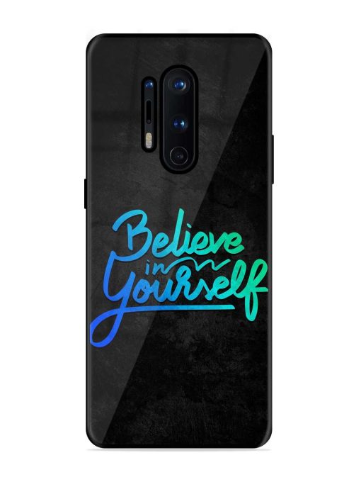 Believe In Yourself Glossy Metal Phone Cover for Oneplus 8 Pro Zapvi