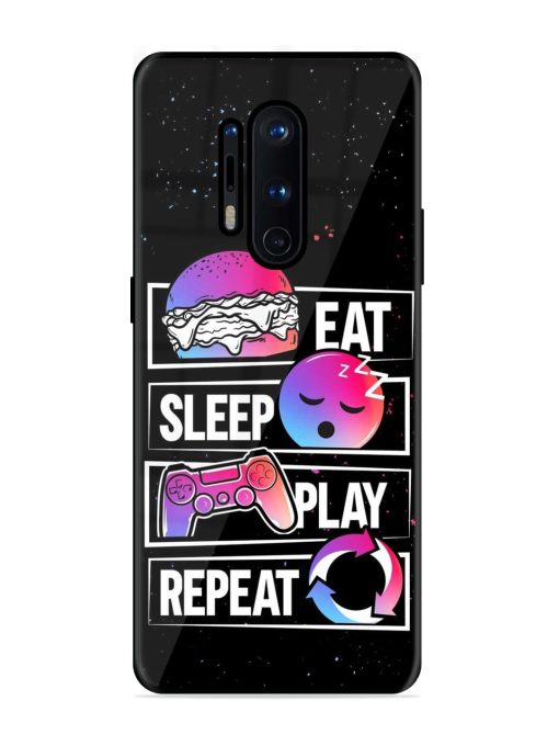 Eat Sleep Play Repeat Glossy Metal Phone Cover for Oneplus 8 Pro Zapvi