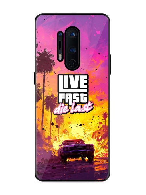 Live Fast Glossy Metal Phone Cover for Oneplus 8 Pro Zapvi