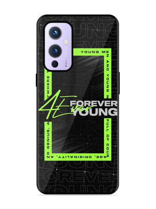 Forever Young Glossy Metal Phone Cover for Oneplus 9 (5G) Zapvi