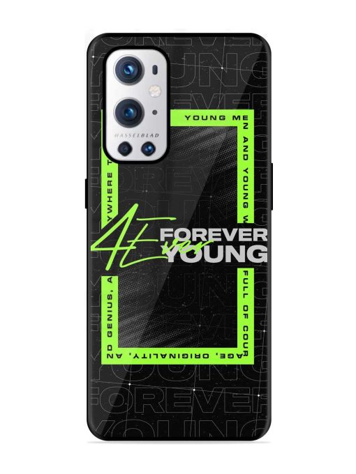 Forever Young Glossy Metal Phone Cover for Oneplus 9 Pro (5G) Zapvi