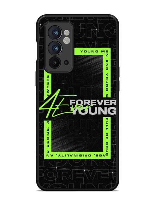 Forever Young Glossy Metal Phone Cover for Oneplus 9RT (5G) Zapvi