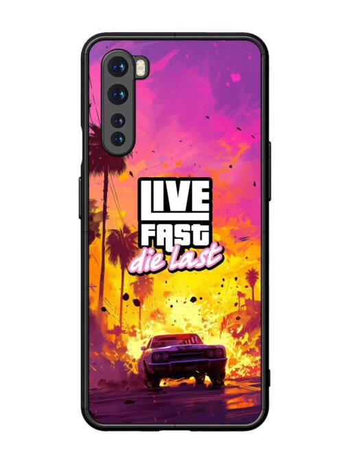 Live Fast Glossy Metal Phone Cover for Oneplus Nord Zapvi