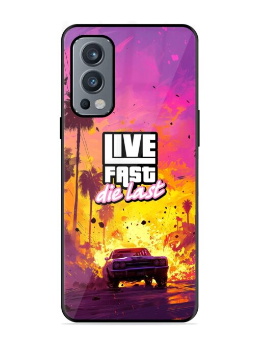 Live Fast Glossy Metal Phone Cover for Oneplus Nord 2 (5G)