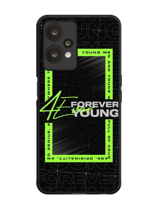 Forever Young Glossy Metal Phone Cover for Oneplus Nord Ce 2 Lite (5G) Zapvi