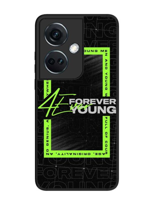 Forever Young Glossy Metal Phone Cover for Oneplus Nord Ce 3 (5G)