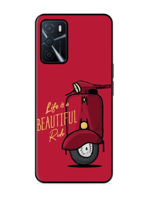 Life Is Beautiful Rides Glossy Metal Phone Cover for Oppo A16 Zapvi