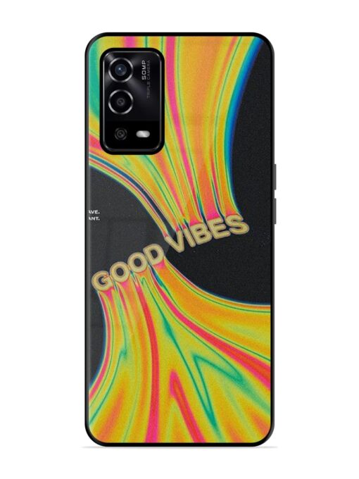 Good Vibes Glossy Metal Phone Cover for Oppo A55 Zapvi