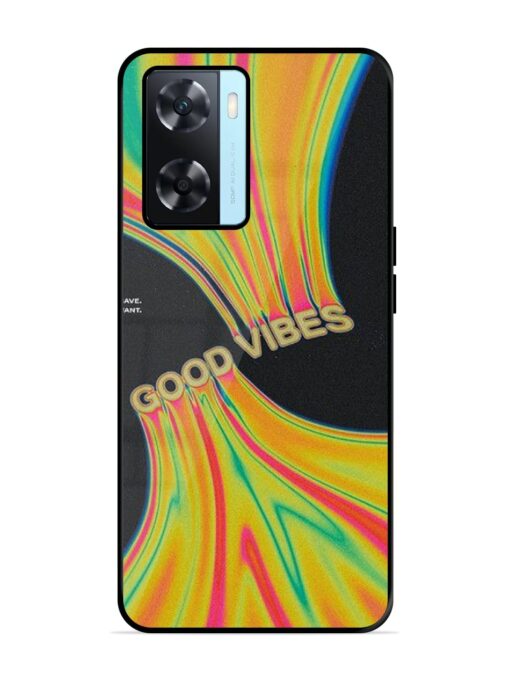 Good Vibes Glossy Metal Phone Cover for Oppo A77 Zapvi