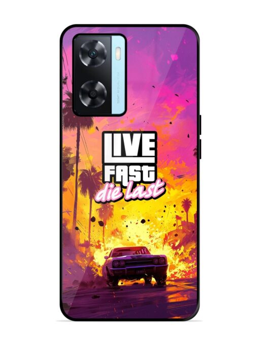 Live Fast Glossy Metal Phone Cover for Oppo A77S Zapvi