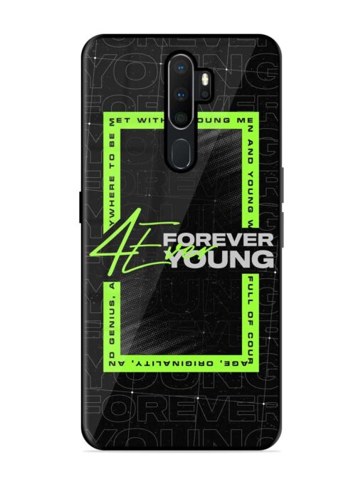 Forever Young Glossy Metal Phone Cover for Oppo A9 Zapvi