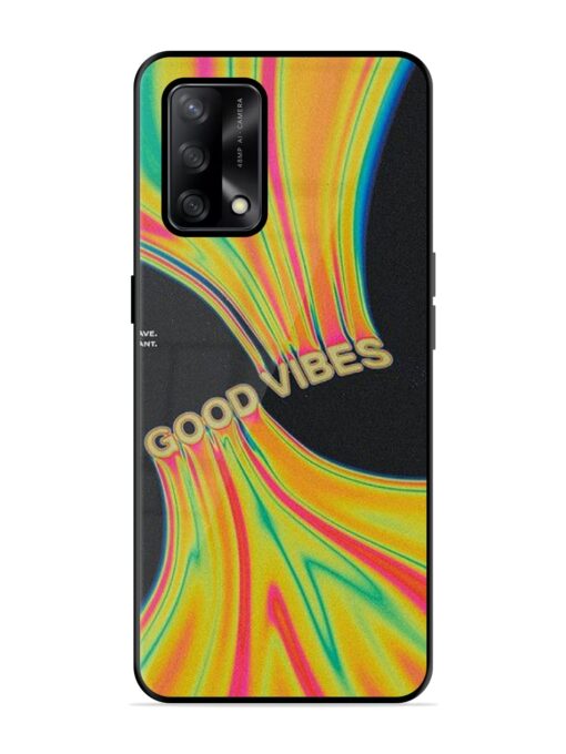 Good Vibes Glossy Metal Phone Cover for Oppo F19S