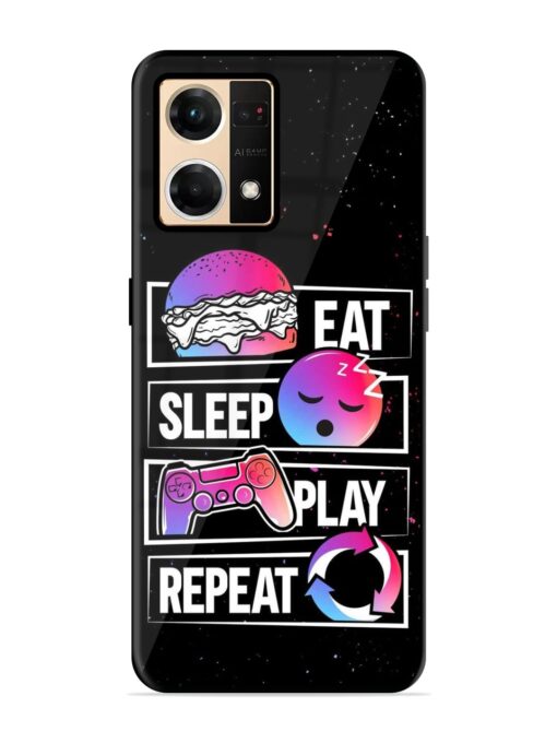 Eat Sleep Play Repeat Glossy Metal Phone Cover for Oppo F21 Pro (4G)