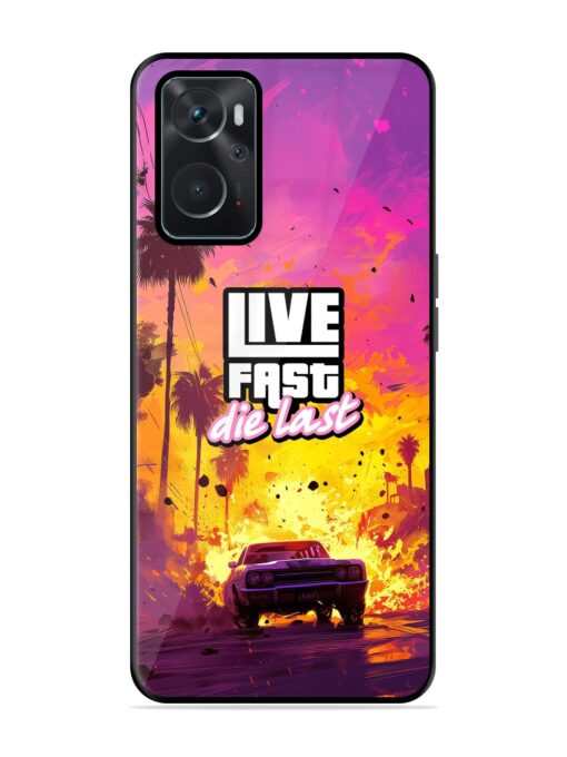 Live Fast Glossy Metal Phone Cover for Oppo K10 (4G) Zapvi