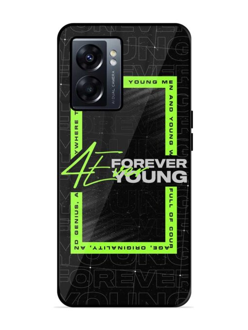 Forever Young Glossy Metal Phone Cover for Oppo K10 (5G) Zapvi