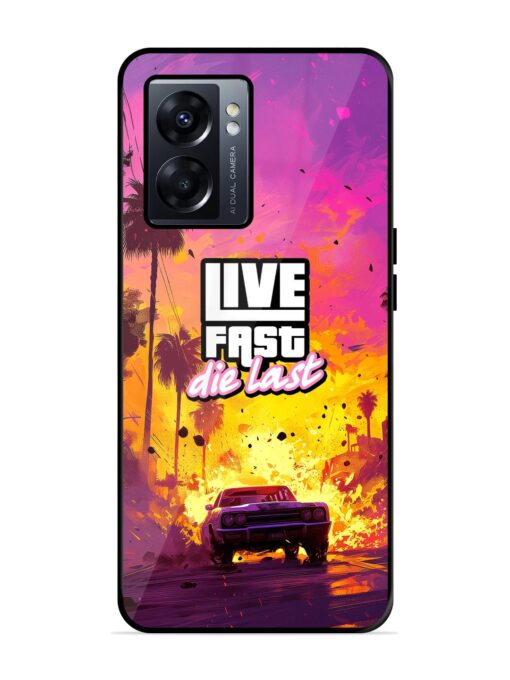 Live Fast Glossy Metal Phone Cover for Oppo K10 (5G) Zapvi