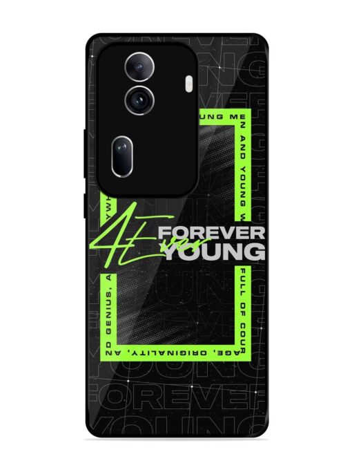 Forever Young Glossy Metal Phone Cover for Oppo Reno 11 Pro (5G) Zapvi