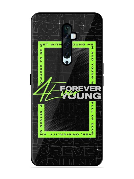 Forever Young Glossy Metal Phone Cover for Oppo Reno 2Z Zapvi