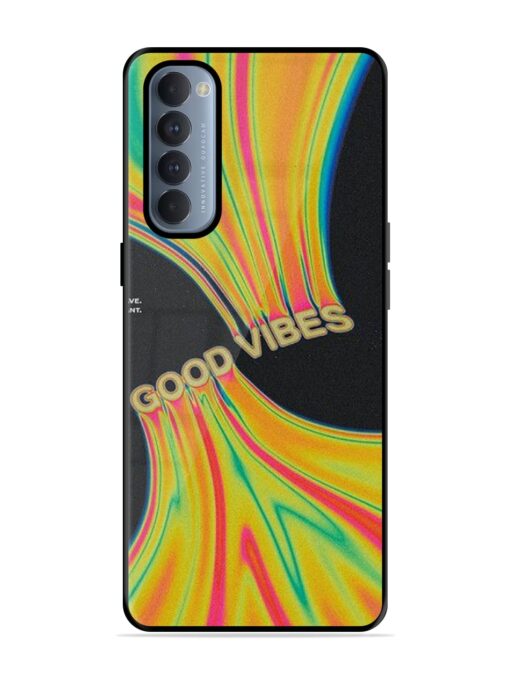 Good Vibes Glossy Metal Phone Cover for Oppo Reno 4 Pro Zapvi