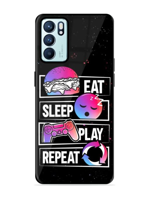 Eat Sleep Play Repeat Glossy Metal Phone Cover for Oppo Reno 6 (5G) Zapvi