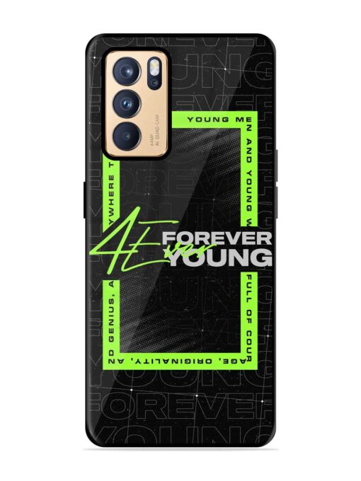 Forever Young Glossy Metal Phone Cover for Oppo Reno 6 Pro (5G) Zapvi