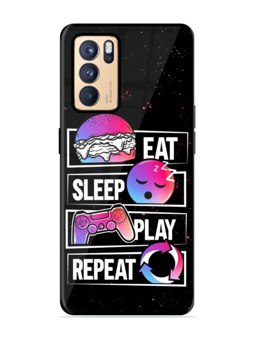 Eat Sleep Play Repeat Glossy Metal Phone Cover for Oppo Reno 6 Pro (5G)