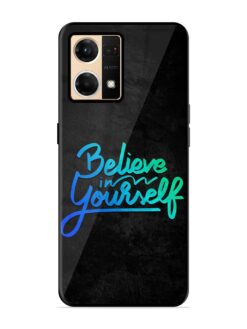 Believe In Yourself Glossy Metal Phone Cover for Oppo Reno 7 (4G)