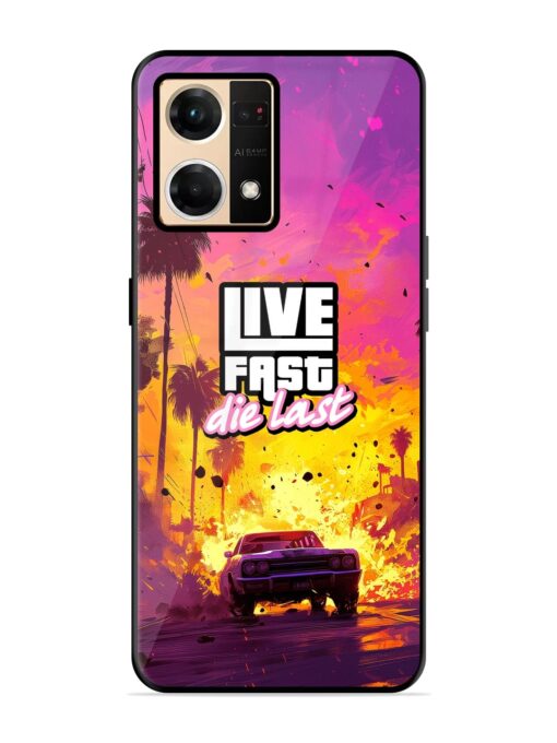 Live Fast Glossy Metal Phone Cover for Oppo Reno 7 (4G) Zapvi