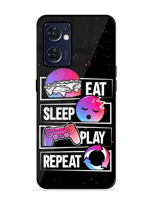 Eat Sleep Play Repeat Glossy Metal Phone Cover for Oppo Reno 7 (5G) Zapvi