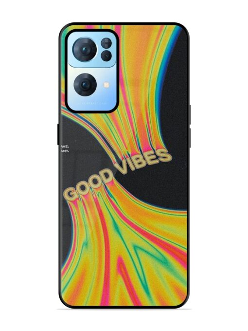 Good Vibes Glossy Metal Phone Cover for Oppo Reno 7 Pro (5G)