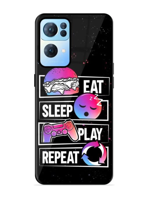 Eat Sleep Play Repeat Glossy Metal Phone Cover for Oppo Reno 7 Pro (5G) Zapvi