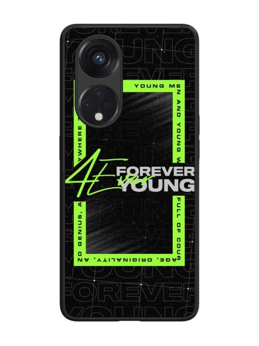 Forever Young Glossy Metal Phone Cover for Oppo Reno 8T (5G) Zapvi