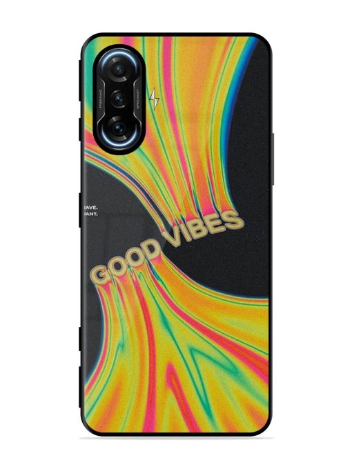 Good Vibes Glossy Metal Phone Cover for Poco F3 Gt (5G)