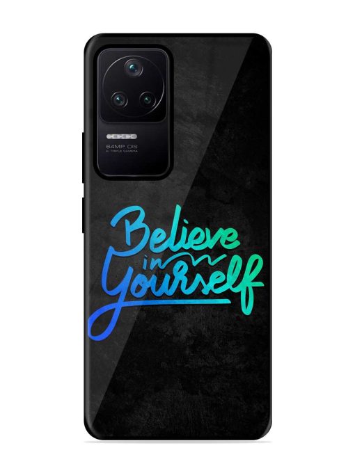 Believe In Yourself Glossy Metal Phone Cover for Poco F4 (5G)