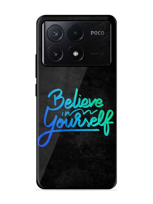 Believe In Yourself Glossy Metal Phone Cover for Poco X6 Pro (5G) Zapvi