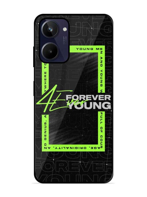 Forever Young Glossy Metal Phone Cover for Realme 10