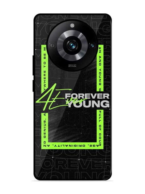 Forever Young Glossy Metal Phone Cover for Realme 11 Pro (5G)