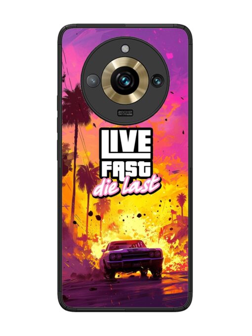 Live Fast Glossy Metal Phone Cover for Realme 11 Pro Plus (5G) Zapvi