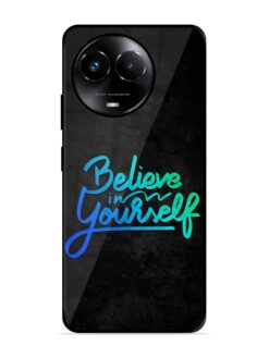 Believe In Yourself Glossy Metal Phone Cover for Realme 11X (5G)