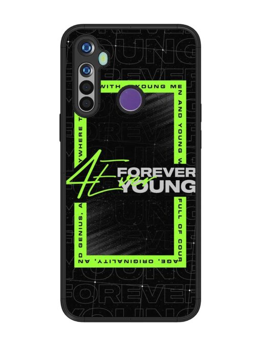 Forever Young Glossy Metal Phone Cover for Realme 5