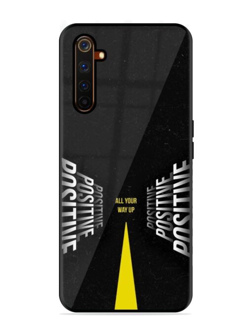 All Your Way Up Positive Glossy Metal Phone Cover for Realme 6 Pro