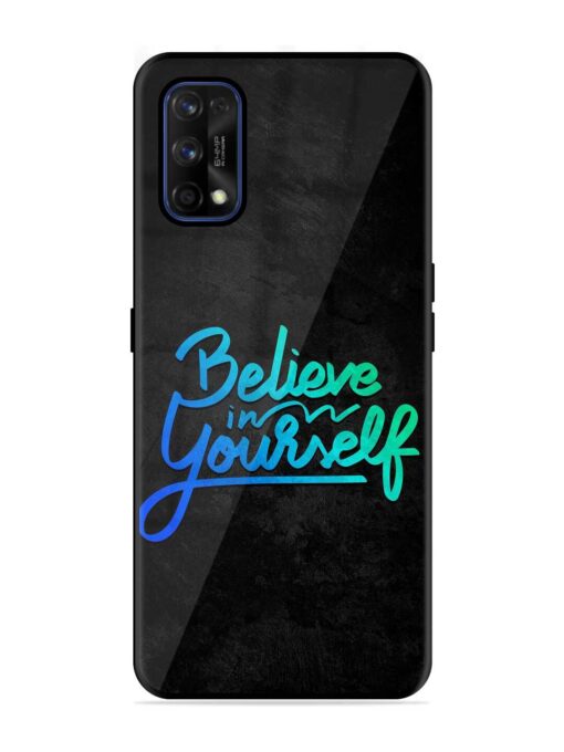 Believe In Yourself Glossy Metal Phone Cover for Realme 7 Pro