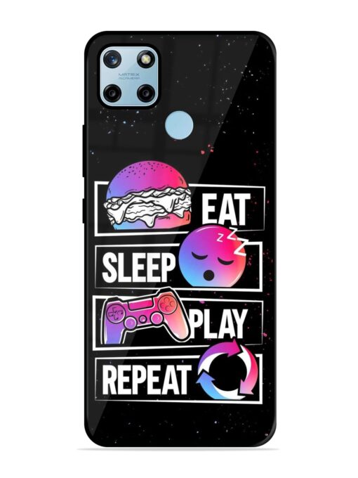 Eat Sleep Play Repeat Glossy Metal Phone Cover for Realme C25Y Zapvi