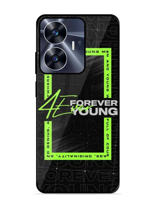 Forever Young Glossy Metal Phone Cover for Realme C55 Zapvi