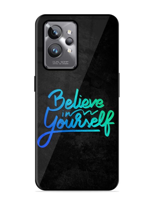 Believe In Yourself Glossy Metal Phone Cover for Realme Gt 2 Pro