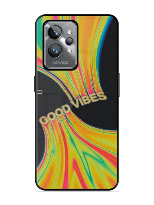 Good Vibes Glossy Metal Phone Cover for Realme Gt 2 Pro