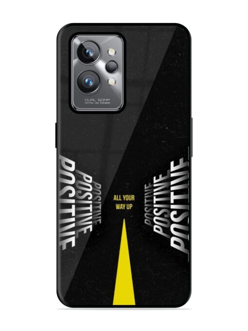 All Your Way Up Positive Glossy Metal Phone Cover for Realme Gt 2 Pro