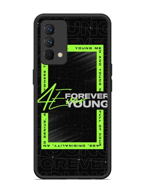 Forever Young Glossy Metal Phone Cover for Realme Gt Master Edition